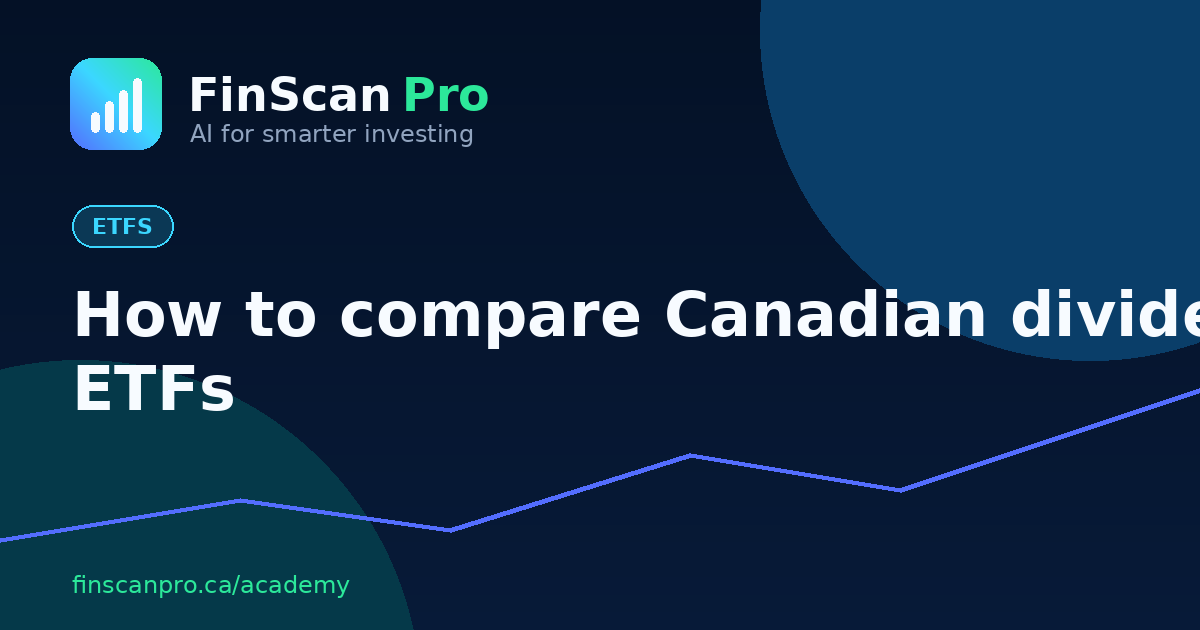 How to compare Canadian dividend ETFs