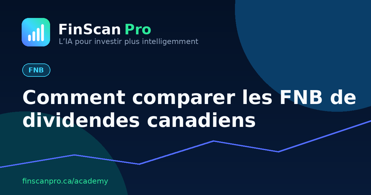 Comment comparer les FNB de dividendes canadiens